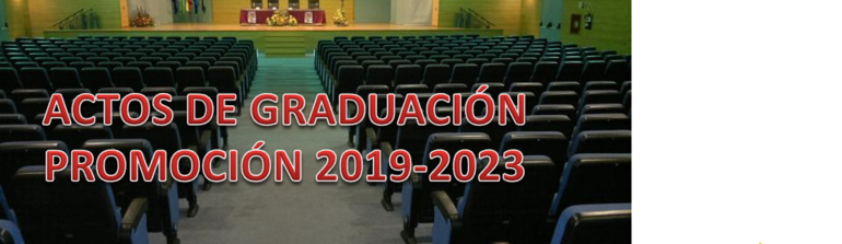 ACTOS DE GRADUACIÓN PROMOCIÓN 2019-2023