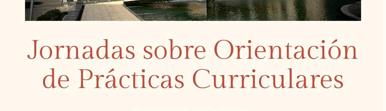 JORNADAS SOBRE ORIENTACIÓN DE PRÁCTICAS CURRICULARES 2025